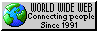 Worldwide Web - Connecting People Since 1991